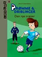 Drømme og driblinger. Den nye træner af Birgitte Bregnedal