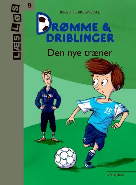 Den nye træner af Birgitte Bregnedal