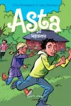 Bedste venner 4 - Asta på lejrskole af Trine Bundsgaard