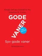 7 gode vaner. Miniudgave af Stephen R. Covey