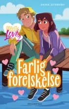 Pigeliv LOVE 2 - Farlig forelskelse af Sara Ejersbo