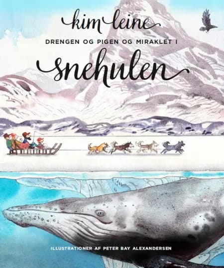 Drengen og pigen og miraklet i snehulen af Kim Leine