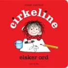 Cirkeline elsker ord af Hanne Hastrup