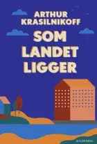 Som landet ligger af Arthur Krasilnikoff