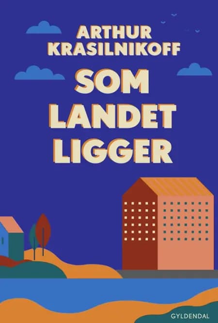 Som landet ligger af Arthur Krasilnikoff