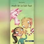 Noah får en halv hest af Bent Faurby