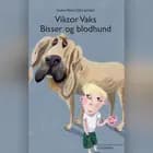 Viktor Vaks - Bisser og blodhund af Maria Frantzen Sanko