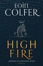 Highfire af Eoin Colfer