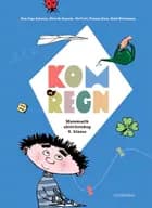 Kom og regn af Kim Fupz Aakeson, Thomas Kaas og Niels Bo Bojesen