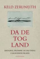 Da de tog land af Keld Zeruneith