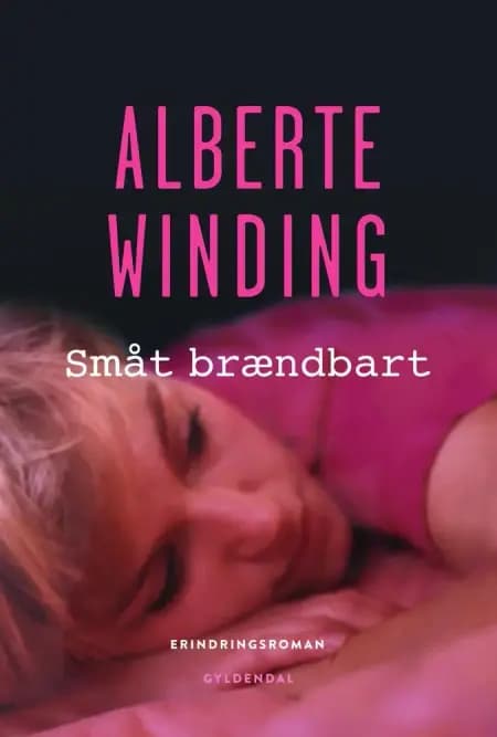 Småt brændbart af Alberte Winding