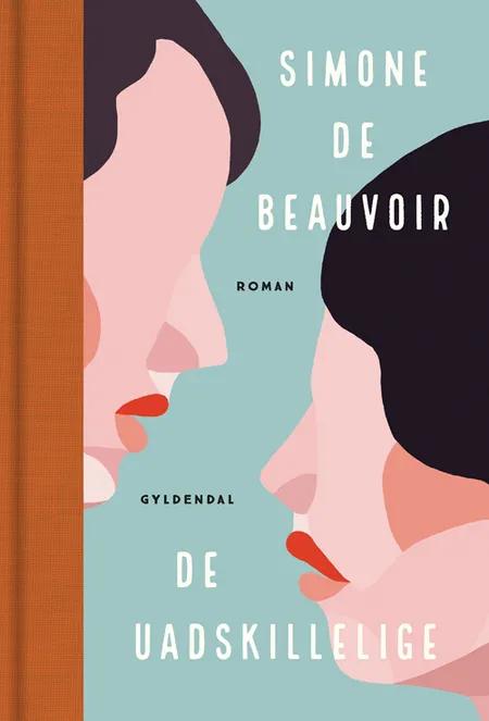 De uadskillelige af Simone de Beauvoir