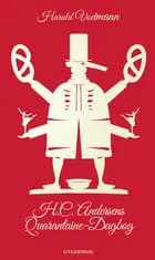 H.C. Andersens Quarantaine-Dagbog af Harald Voetmann