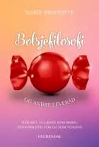 Bolsjefilosofi og andre leveråd af Marie Magne Brixtofte