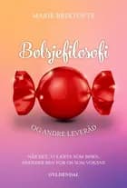 Bolsjefilosofi og andre leveråd