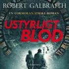 Ustyrligt blod af Robert Galbraith
