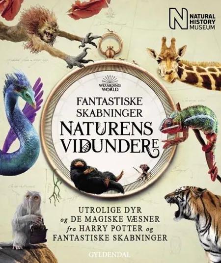 Fantastiske skabninger - Naturens vidundere af Natural History Museum