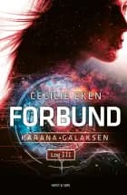 Karanagalaksen Log III. Forbund af Cecilie Eken