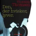 Den, der hvisker, lyver af Thorstein Thomsen