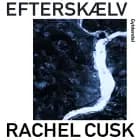 Efterskælv af Rachel Cusk