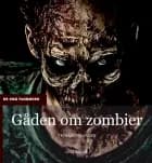 Gåden om zombier af Troels Gollander