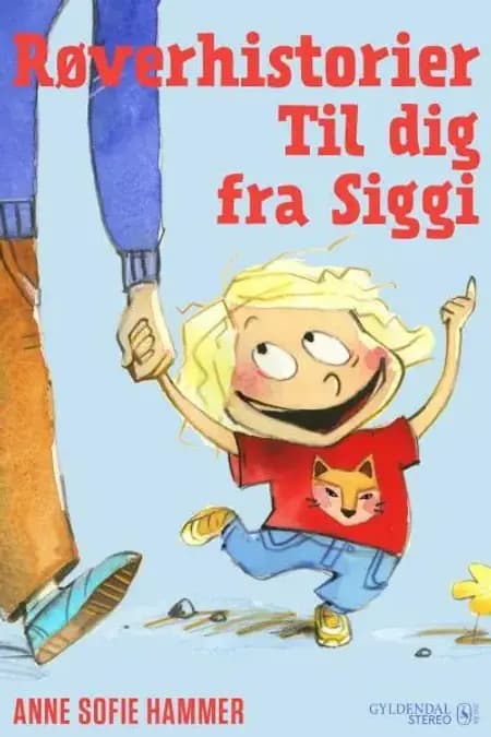 Røverhistorier til dig fra Siggi af Anne Sofie Hammer