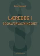 Lærebog i socialforvaltningsret af Bente Hagelund