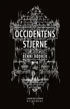 Occidentens stjerne af Benni Bødker