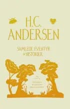 Samlede eventyr og historier - ny udgave af H.C. Andersen