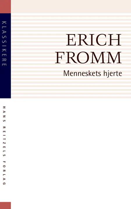 Menneskets hjerte af Erich Fromm