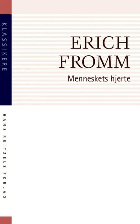 Menneskets hjerte af Erich Fromm