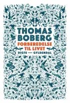 Forberedelse til livet af Thomas Boberg