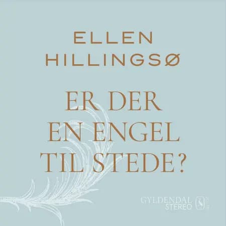 Er der en engel til stede? af Ellen Hillingsø