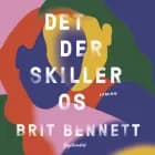 Det der skiller os af Brit Bennett