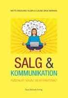 Salg og kommunikation af Mette Olsen og Louise Bennike