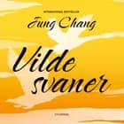 Vilde svaner af Jung Chang