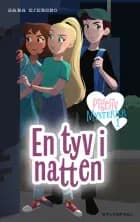 Pigeliv MYSTERIER 1 - En tyv i natten af Sara Ejersbo