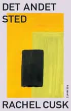 Det andet sted af Rachel Cusk