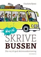 Hop på Skrivebussen. Din vej til god skriveundervisning