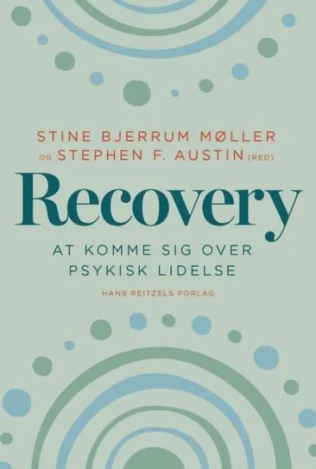 Recovery - at komme sig over psykisk lidelse af Jette Møllerhøj