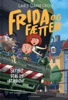 Frida og Fætter - Skrald, støj og stinkdyr af Lars Daneskov