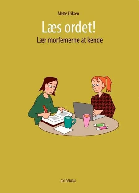 Læs ordet! Lær morfemerne at kende af Mette Eriksen