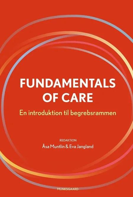Fundamentals of Care af Åsa Muntlin