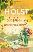 Solskin og parmesan af Christoffer Holst