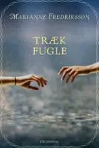 Trækfugle af Marianne Fredriksson