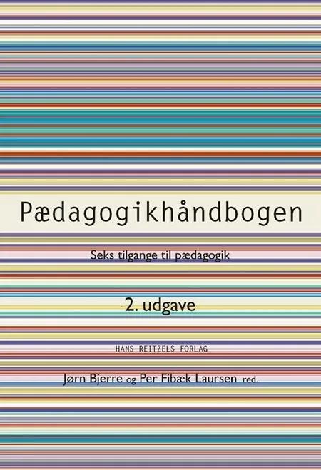 Pædagogikhåndbogen. 2. udgave af Helle Rabøl Hansen