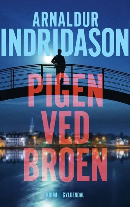 Pigen ved broen af Arnaldur Indriðason