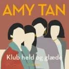 Klub held og glæde af Amy Tan