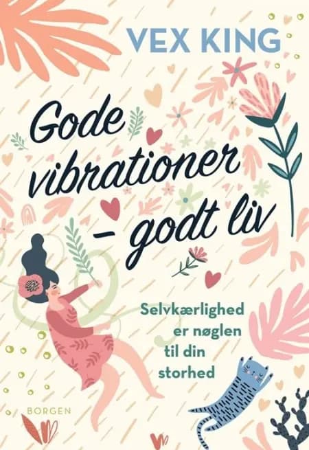Gode vibrationer - godt liv af Vex King