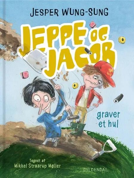 Jeppe og Jacob - Graver et hul af Jesper Wung-Sung